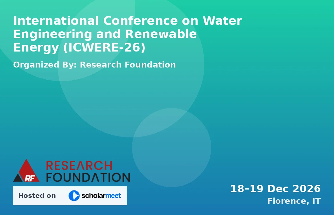 International Conference on Water Engineering and Renewable Energy (ICWERE-26)