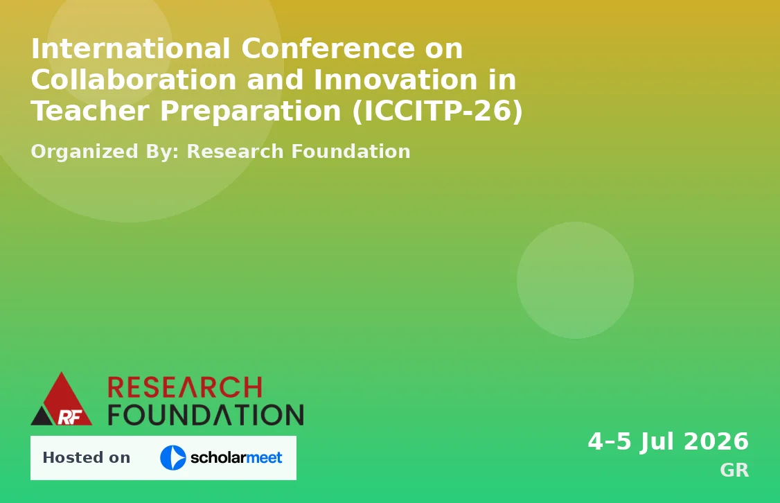 International Conference on Collaboration and Innovation in Teacher Preparation (ICCITP-26)