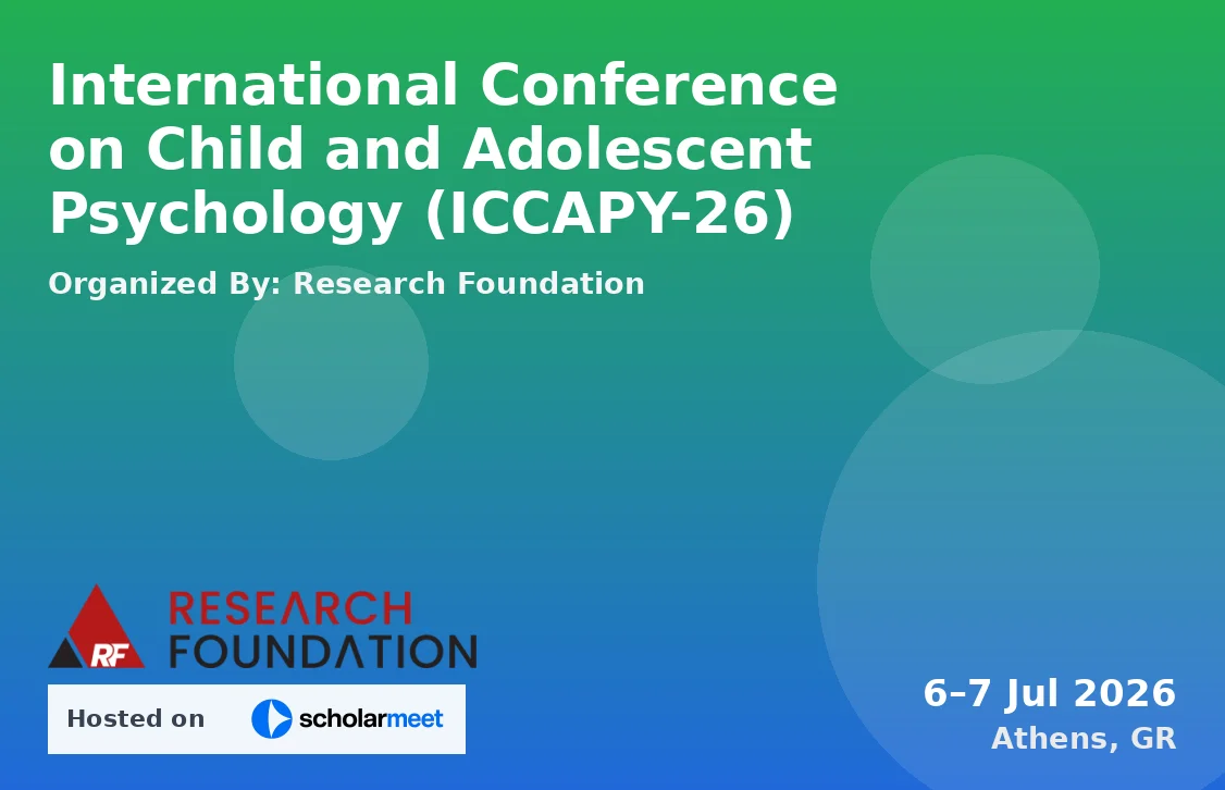 International Conference on Child and Adolescent Psychology (ICCAPY-26)