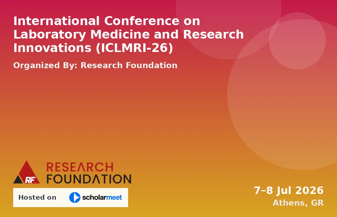 International Conference on Laboratory Medicine and Research Innovations (ICLMRI-26)