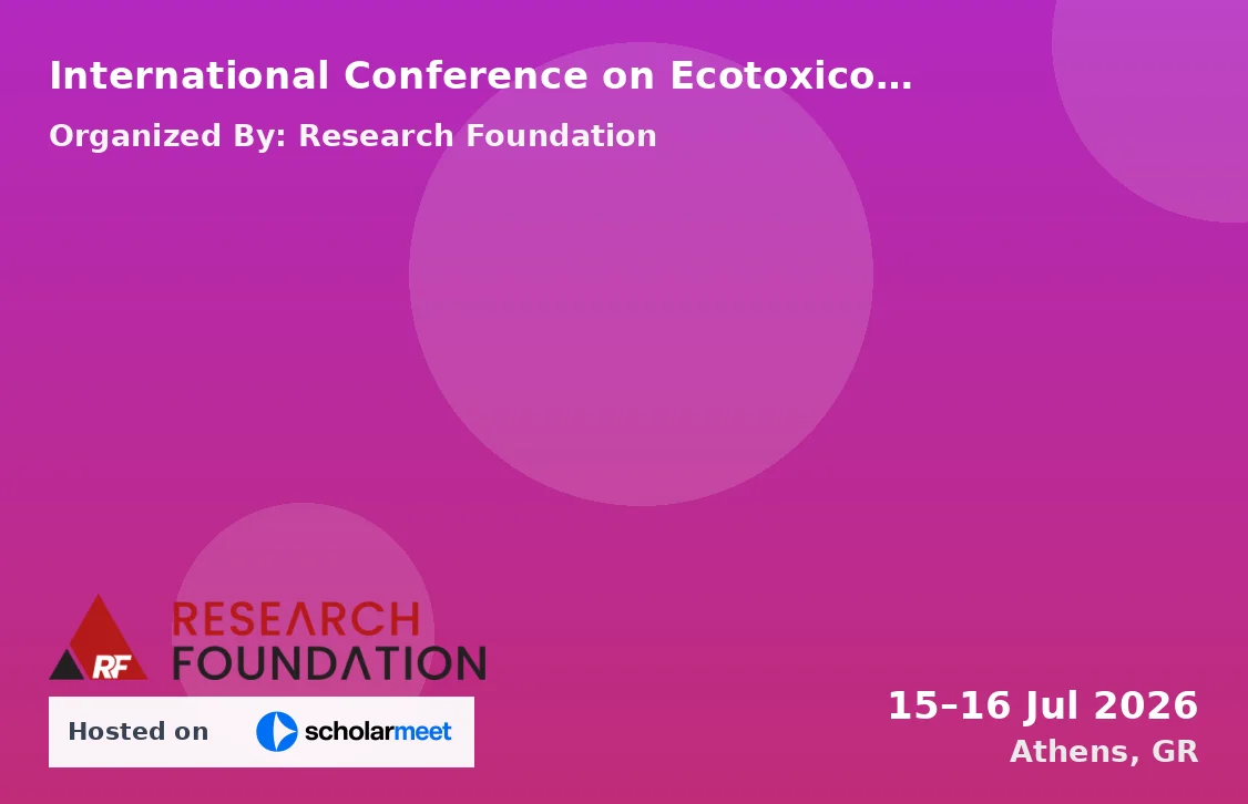 International Conference on Ecotoxicology and the Impact of Chemicals on Ecosystem Health (ICEICEH-26)