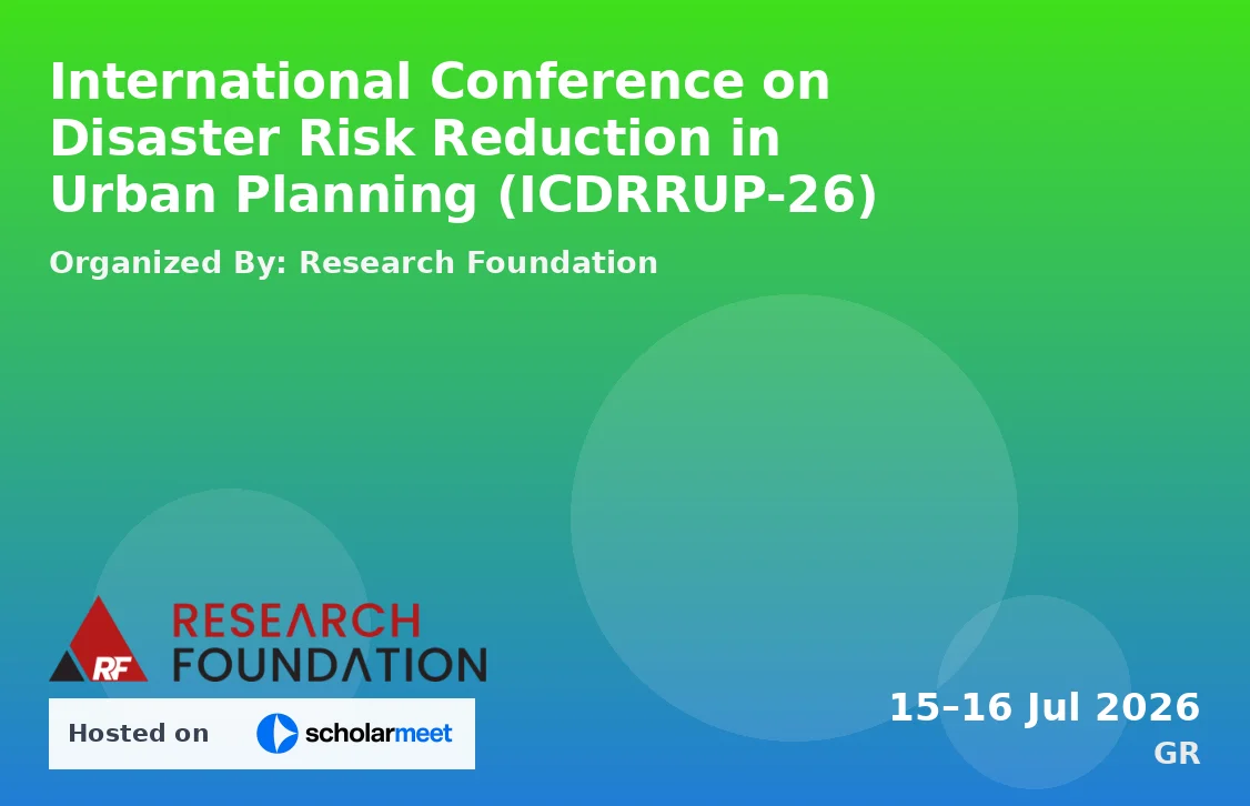 International Conference on Disaster Risk Reduction in Urban Planning (ICDRRUP-26)