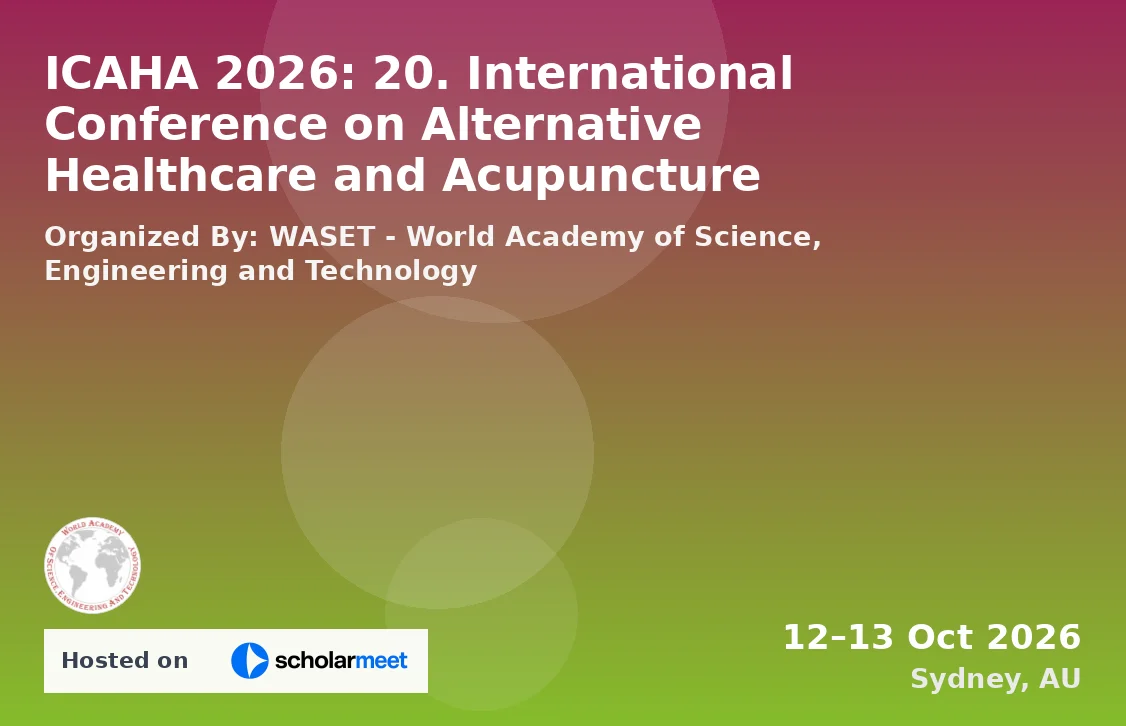 ICAHA 2026: 20. International Conference on Alternative Healthcare and Acupuncture