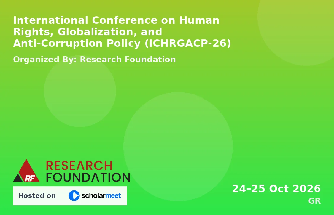 International Conference on Human Rights, Globalization, and Anti-Corruption Policy (ICHRGACP-26)