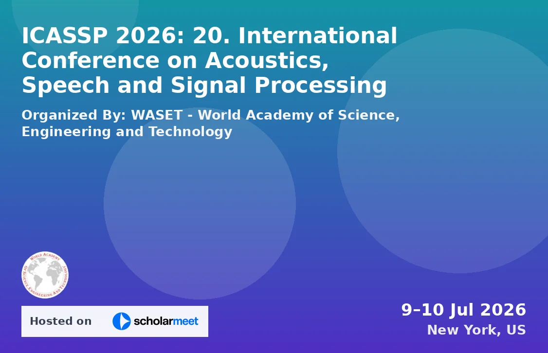 ICASSP 2026: 20. International Conference on Acoustics, Speech and Signal Processing