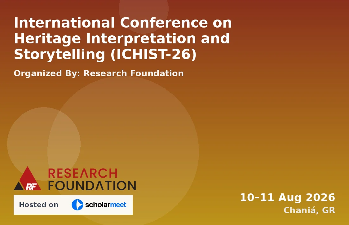 International Conference on Heritage Interpretation and Storytelling (ICHIST-26)