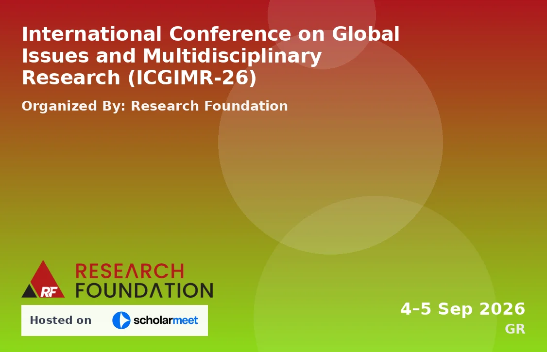 International Conference on Global Issues and Multidisciplinary Research (ICGIMR-26)