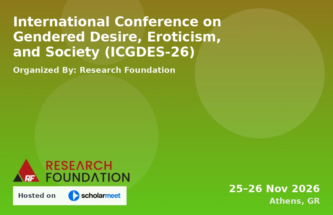 International Conference on Gendered Desire, Eroticism, and Society (ICGDES-26)