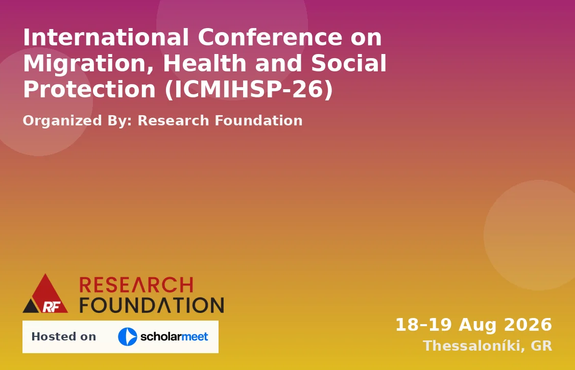 International Conference on Migration, Health and Social Protection (ICMIHSP-26)