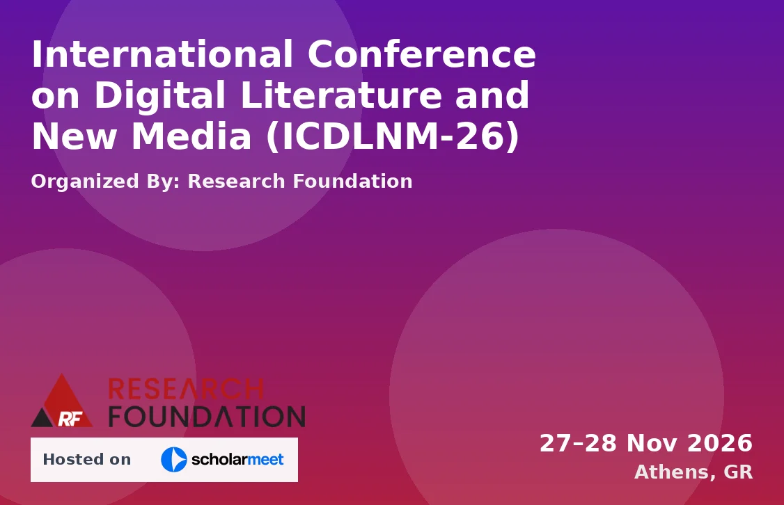 International Conference on Digital Literature and New Media (ICDLNM-26)