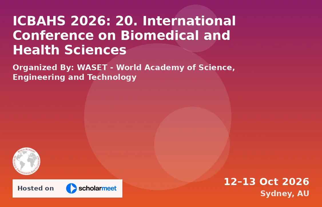 ICBAHS 2026: 20. International Conference on Biomedical and Health Sciences