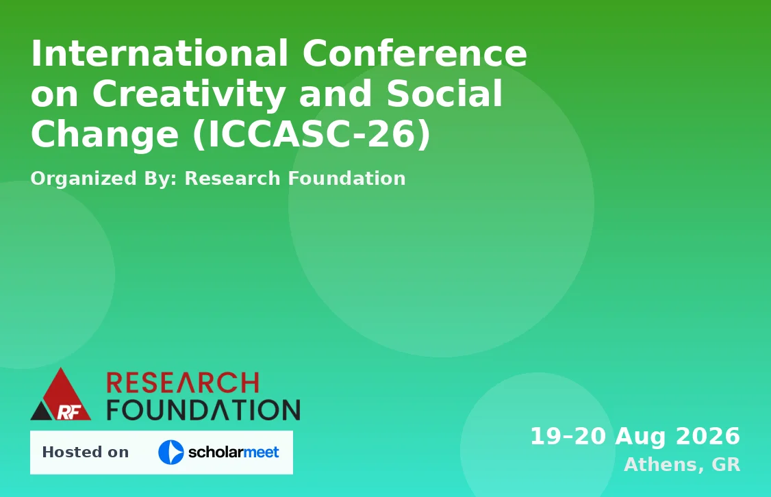 International Conference on Creativity and Social Change (ICCASC-26)