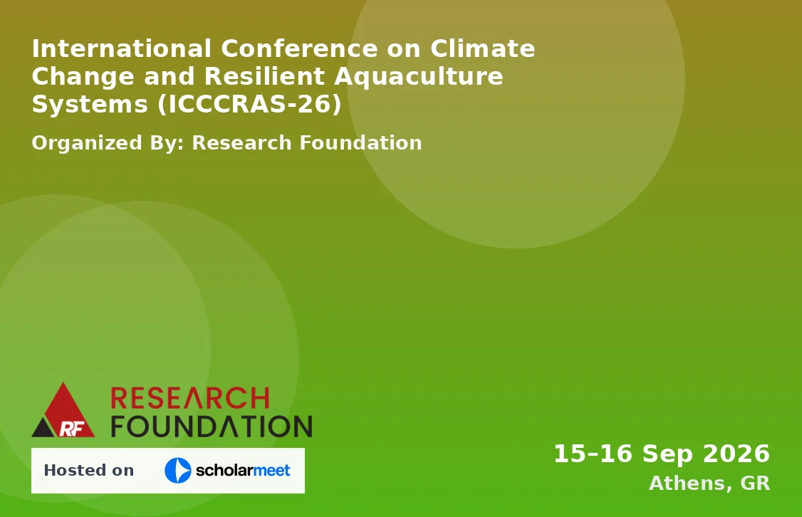 International Conference on Climate Change and Resilient Aquaculture Systems (ICCCRAS-26)