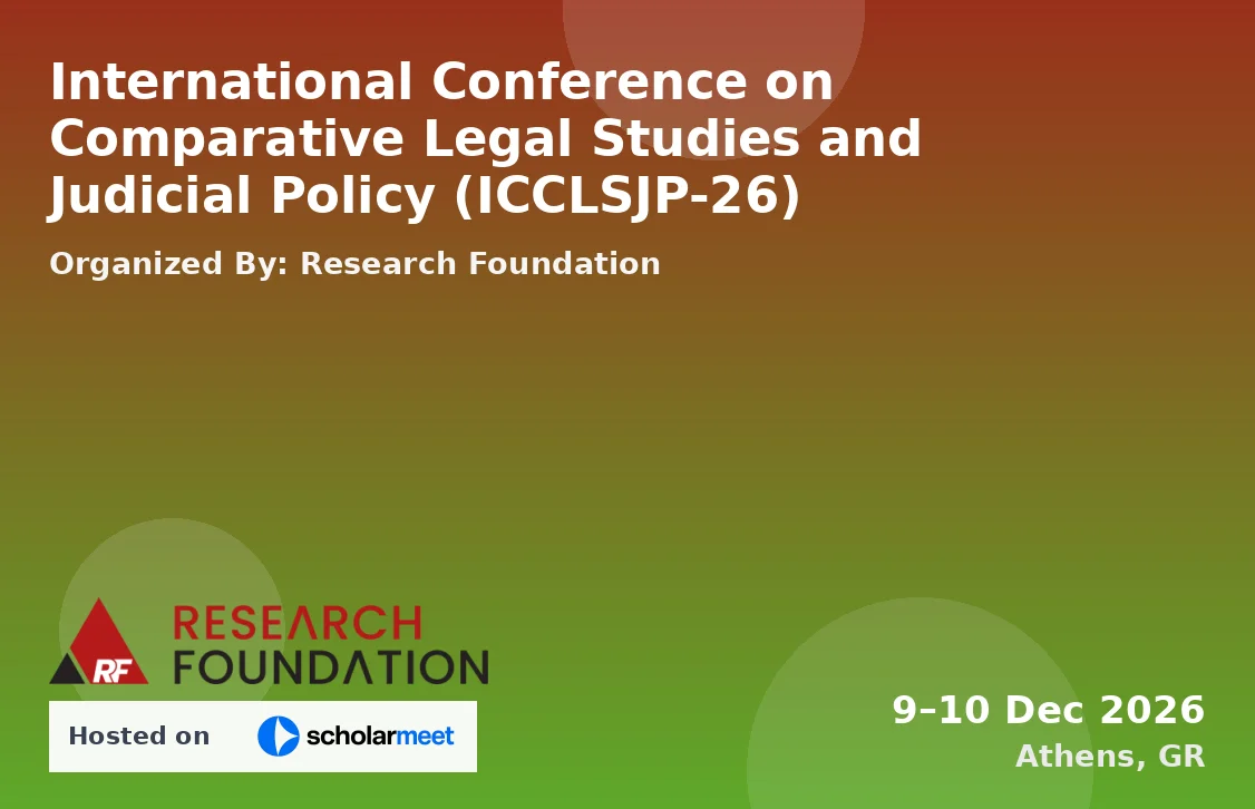 International Conference on Comparative Legal Studies and Judicial Policy (ICCLSJP-26)
